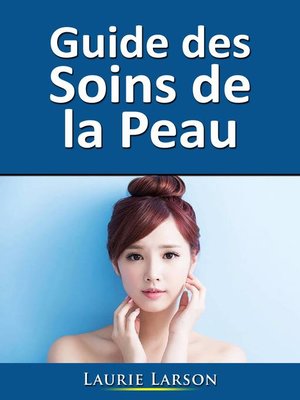 cover image of Guide des Soins de la Peau